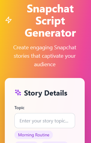 Snapchat Script Generator